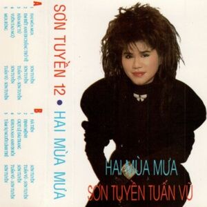 Sơn Tuyền, Tuấn Vũ ‎– Hai Mùa Mưa Vietnamese Audio Cassette Tape Vintage Nhạc Và